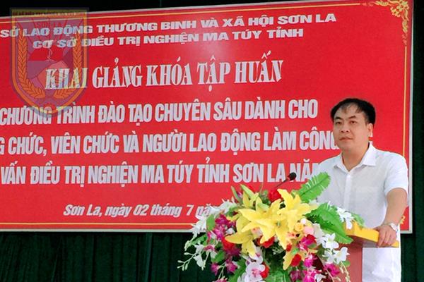 Khai giảng khóa tập huấn chương trình đào tạo chuyên sâu dành cho viên chức, người lao động làm công tác cai nghiện ma túy tỉnh tại Cơ sở Điều trị nghiện ma túy tỉnh Sơn La