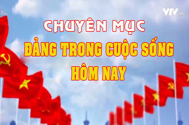 Đảng trong cuộc sống hôm nay