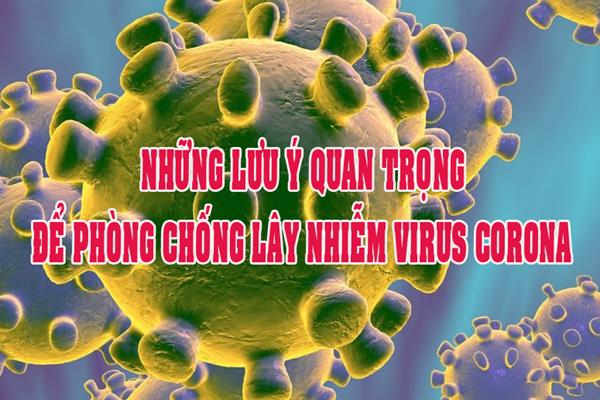 Những lưu ý quan trọng để phòng tránh lây nhiễm virus corona