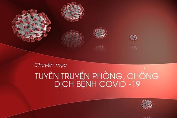 Tuyên truyền phòng, chống dịch bệnh covid-19
