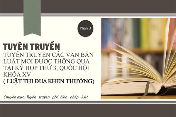 ( Phần 3) Luật thi đua khen thưởng - Tuyên truyền các văn bản luật được quốc hội thông qua tại kỳ họp thứ 3, Quốc hội khóa XV.
