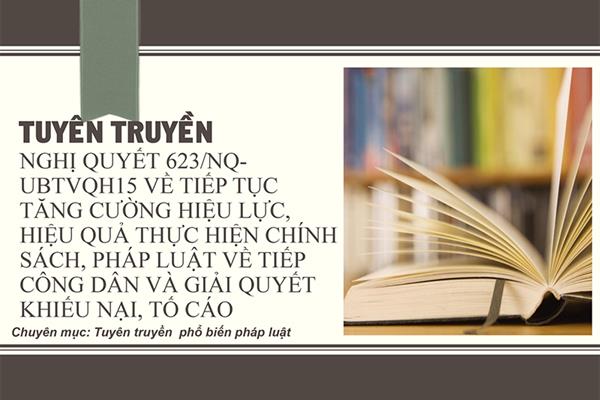 Tuyên truyền Nghị quyết 623/NQ-UBTVQH15 tiếp tục tăng cường hiệu lực, hiệu quả thực hiện chính sách, pháp luật về tiếp công dân và giải quyết khiếu nại, tố cáo