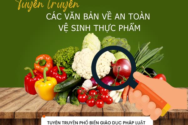 Tuyên truyền phổ biến các văn bản về an toàn vệ sinh thực phẩm
