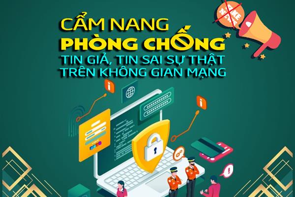 Cẩm nang phòng chống tin giả, tin sai sự thật trên không gian mạng
